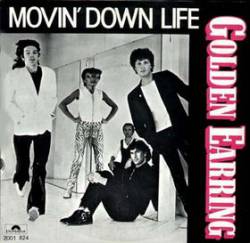 Golden Earring : Movin' Down Life